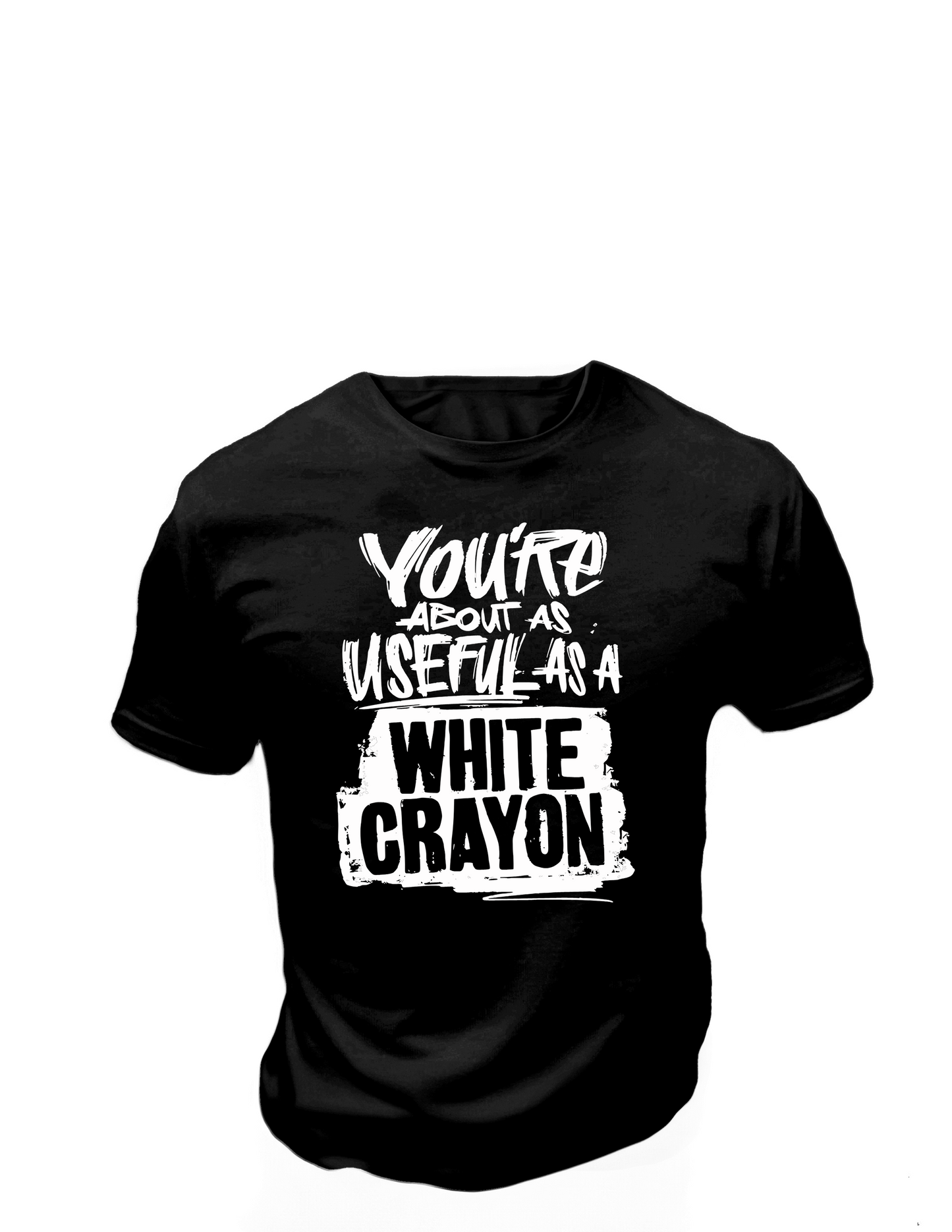 You're About As Useful As A White Crayon T-Shirt, Funny Tee Shirt , Great gift Idea, Cotton 0146