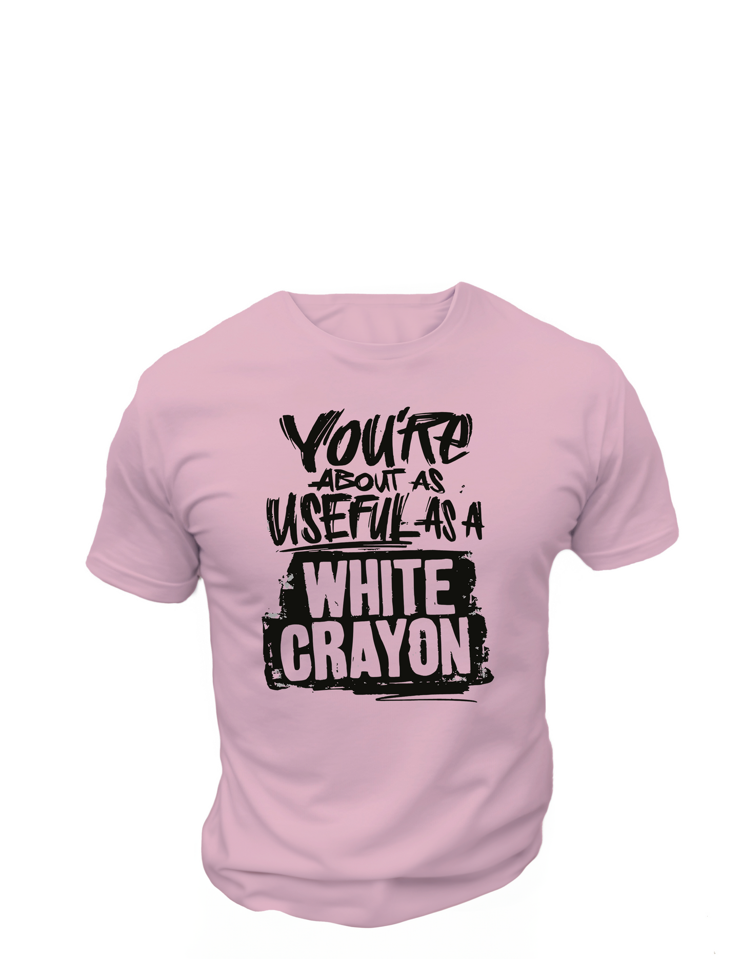 You're About As Useful As A White Crayon T-Shirt, Funny Tee Shirt , Great gift Idea, Cotton 0146