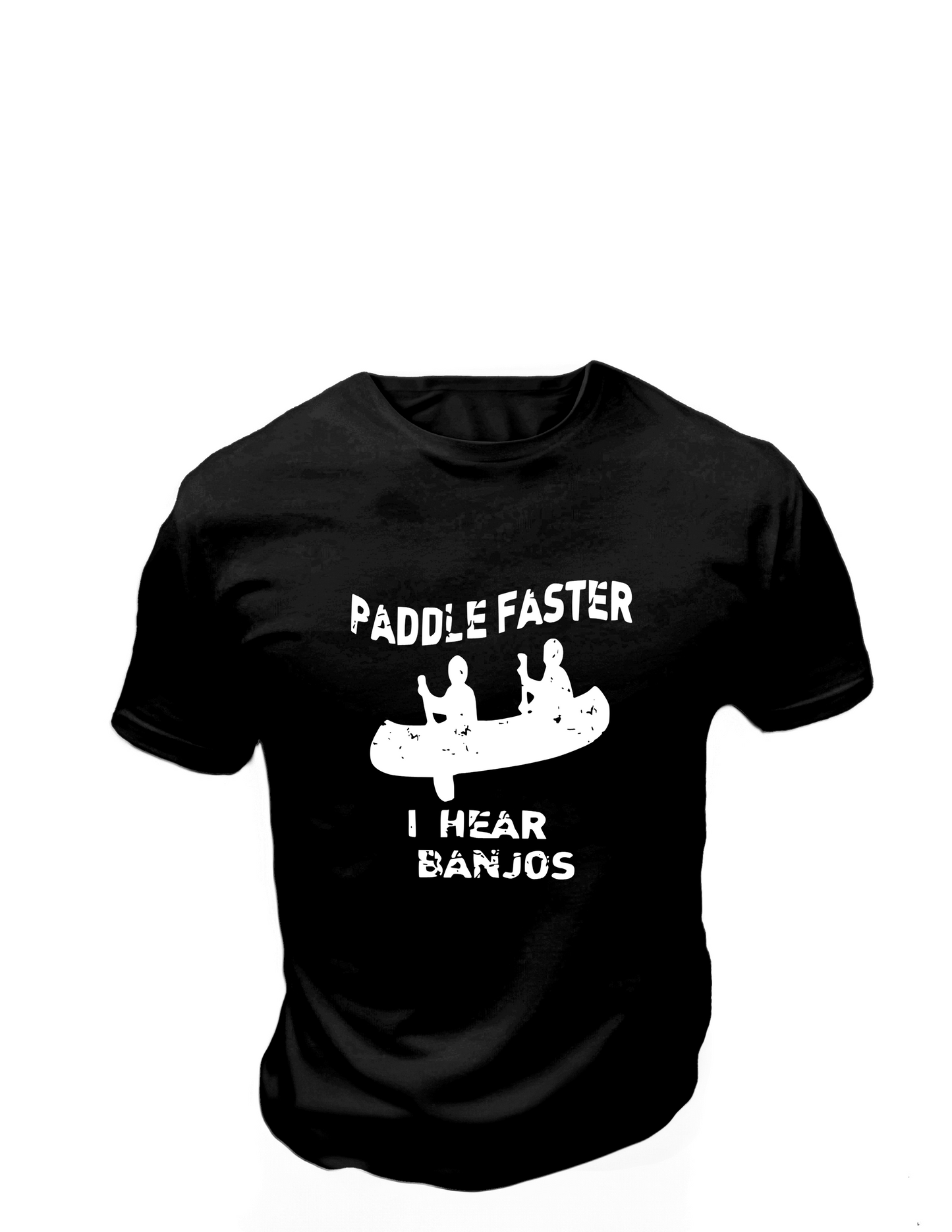 Paddle Faster I hear Banjos T-Shirt, Funny Tee Shirt , Great gift Idea, Cotton 0156