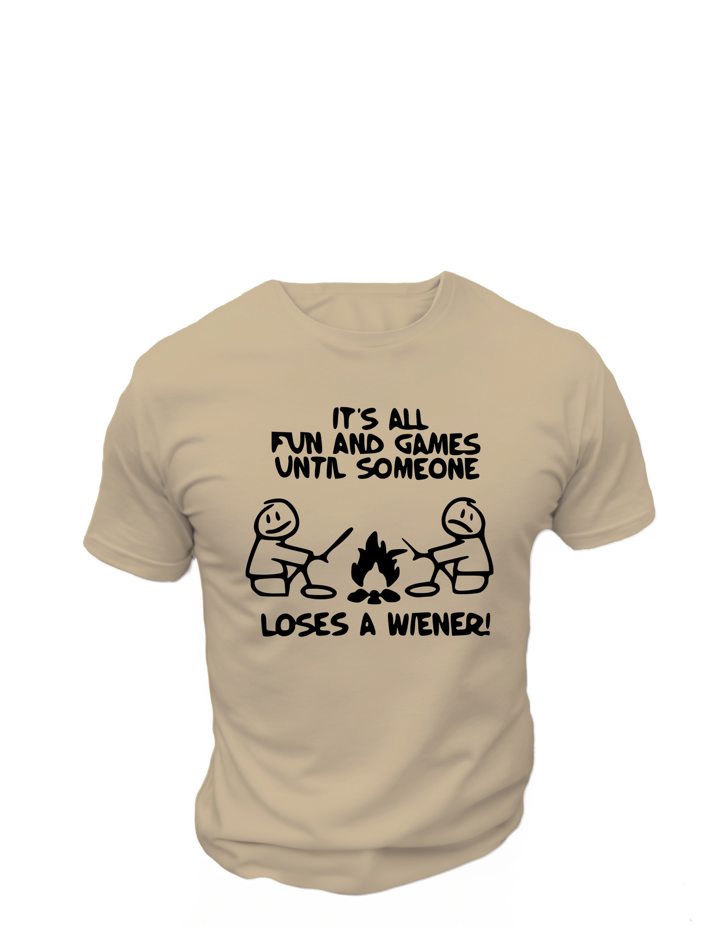 It's All Fun And Games Until Someone Loses A Wiener! T-Shirt, Funny Tee Shirt , 0167 Cotton