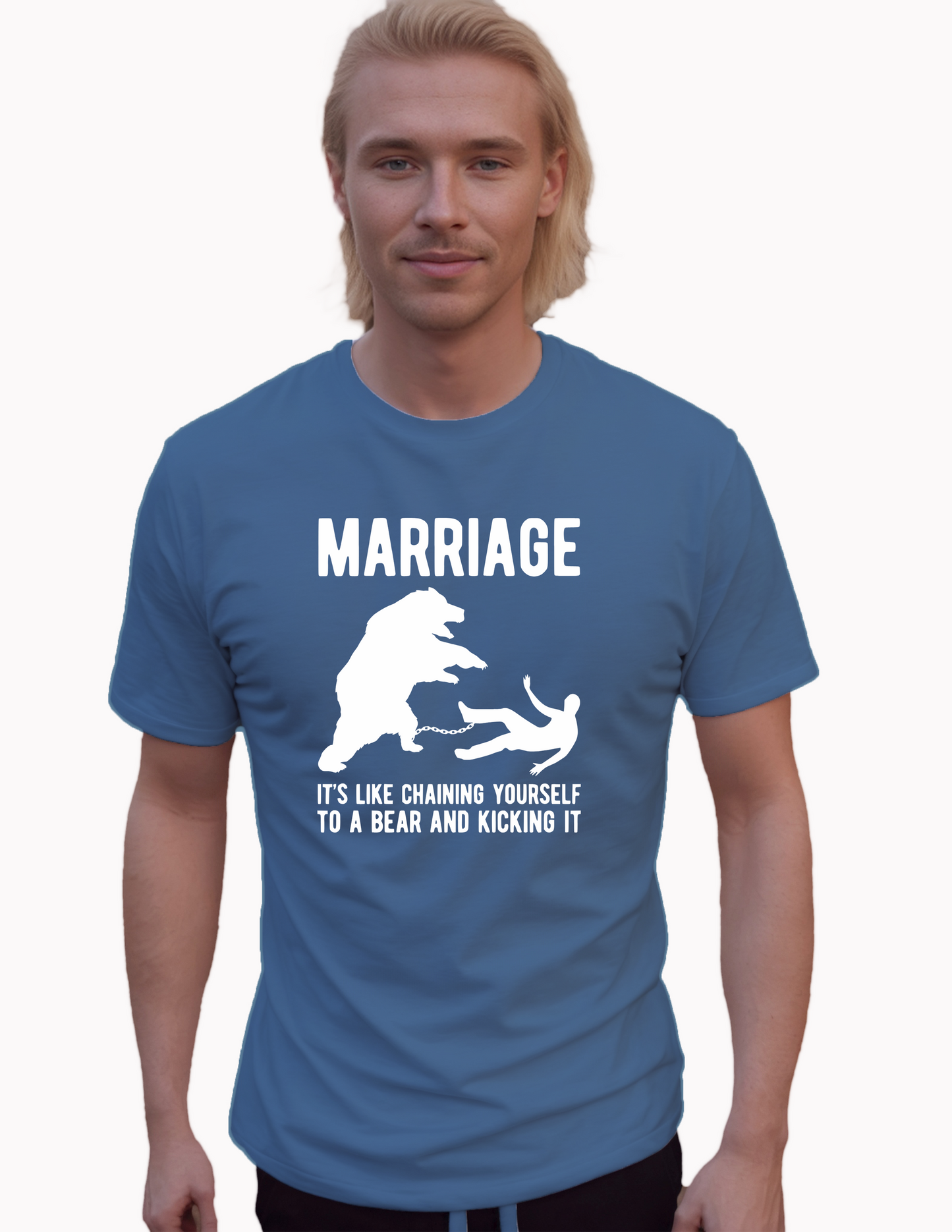 Marriage It's Like Chaining Yourself To A Bear T-Shirt, Funny Tee Shirt, 0176 Cotton