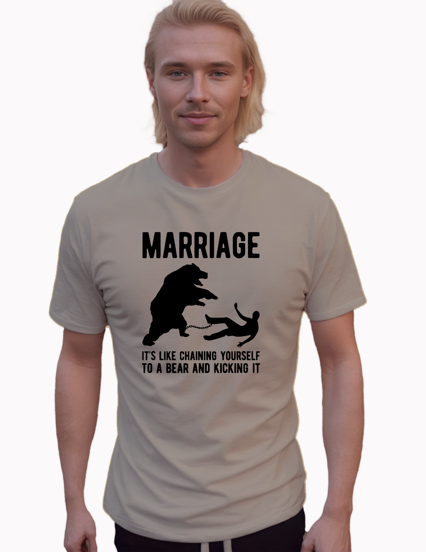 Marriage It's Like Chaining Yourself To A Bear T-Shirt, Funny Tee Shirt, 0176 Cotton