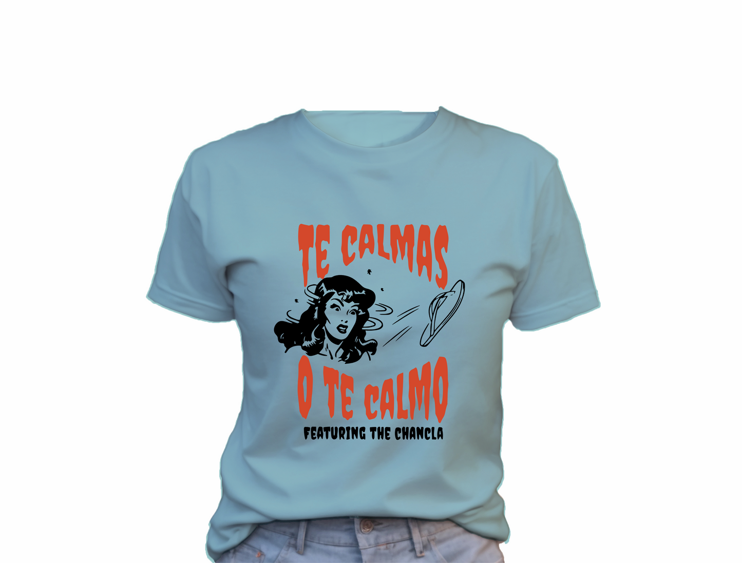 Te Calmas O Te Calmo T-Shirt,  0183 Polyester