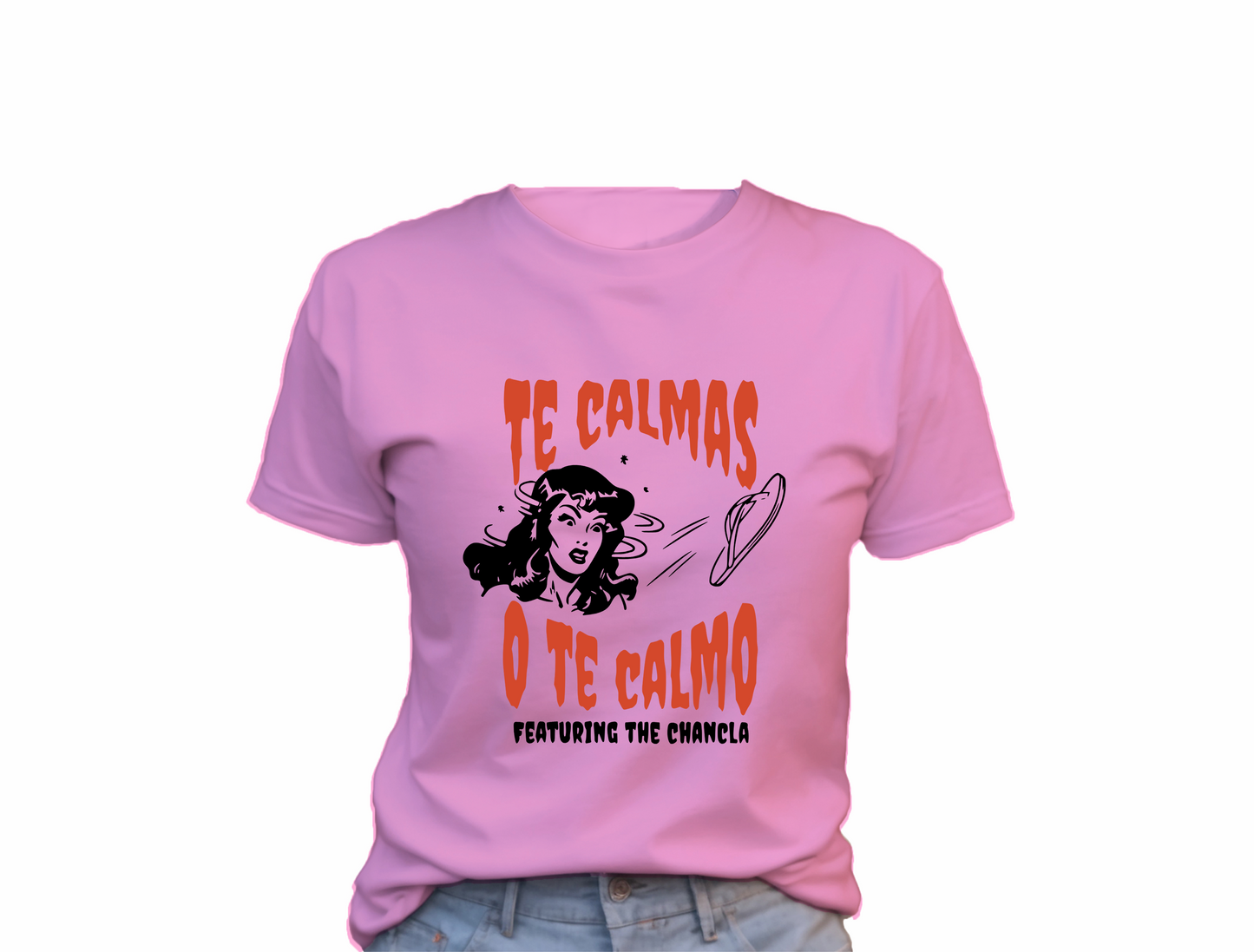 Te Calmas O Te Calmo T-Shirt,  0183 Polyester