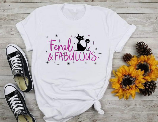 Feral & Fabulous T-Shirt 0186 Cotton