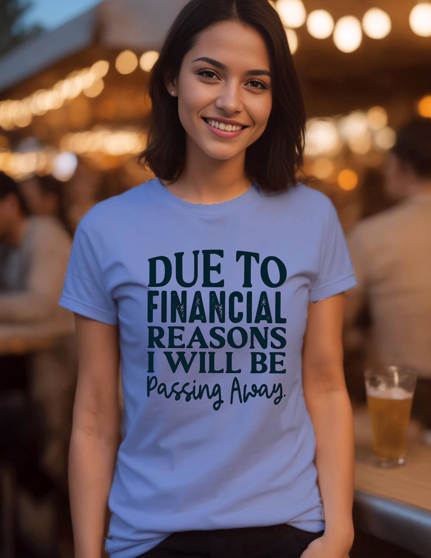 Due To Financial Reasons I Will Be Passing Away T-Shirt 0197 Cotton