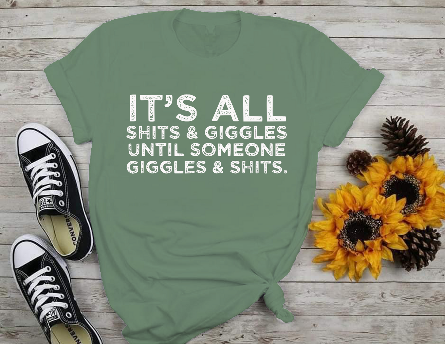 It's All Sh*ts & Giggles T-Shirt 0203 Cotton