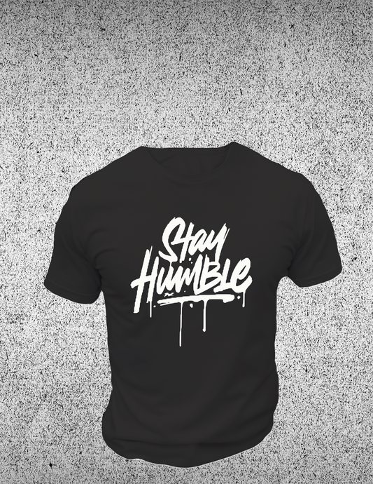 Stay Humble T-Shirt, Great gift Idea, 0220 Cotton