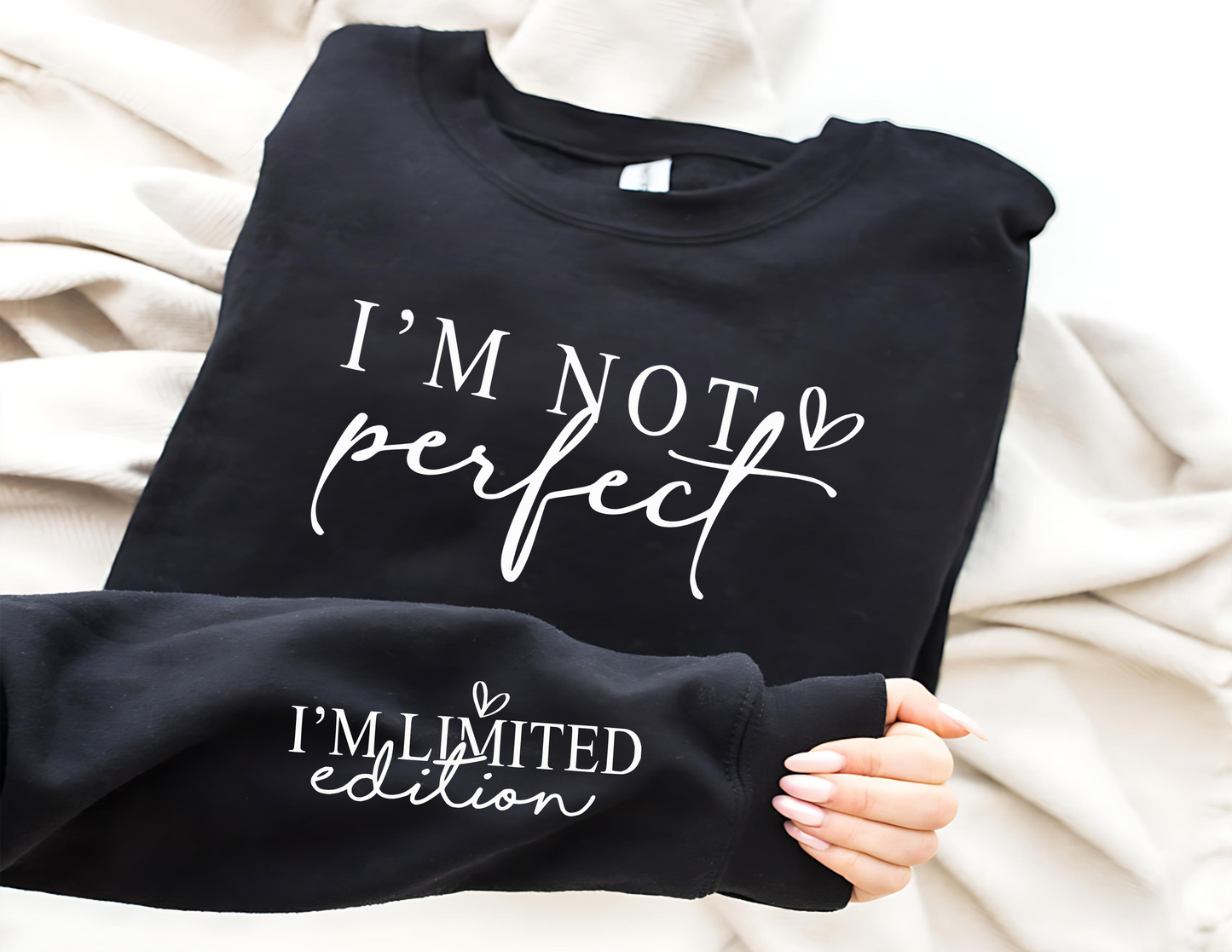 I'm Not Perfect, I'm Limited Edition Unisex Fleece Crew Sweatshirt #247