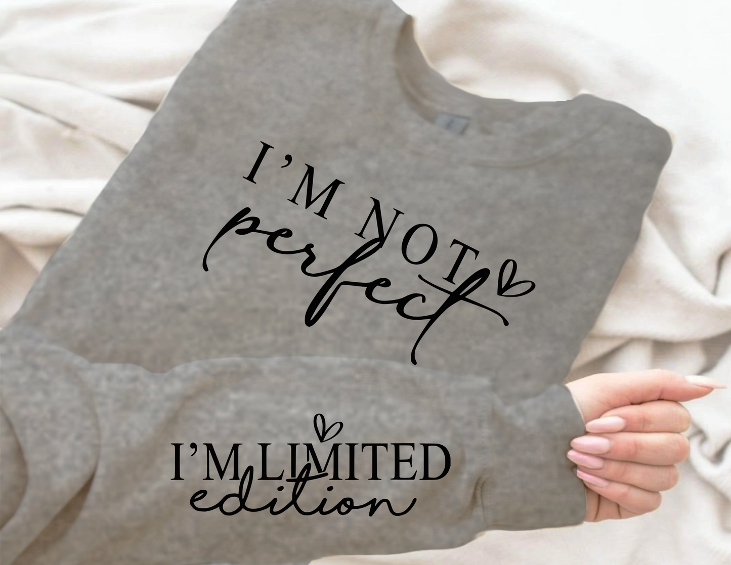 I'm Not Perfect, I'm Limited Edition Unisex Fleece Crew Sweatshirt #247