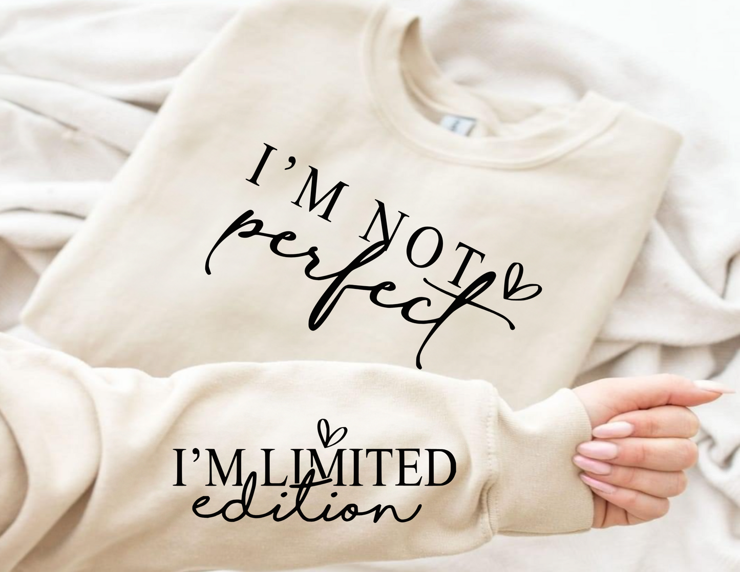 I'm Not Perfect, I'm Limited Edition Unisex Fleece Crew Sweatshirt #247