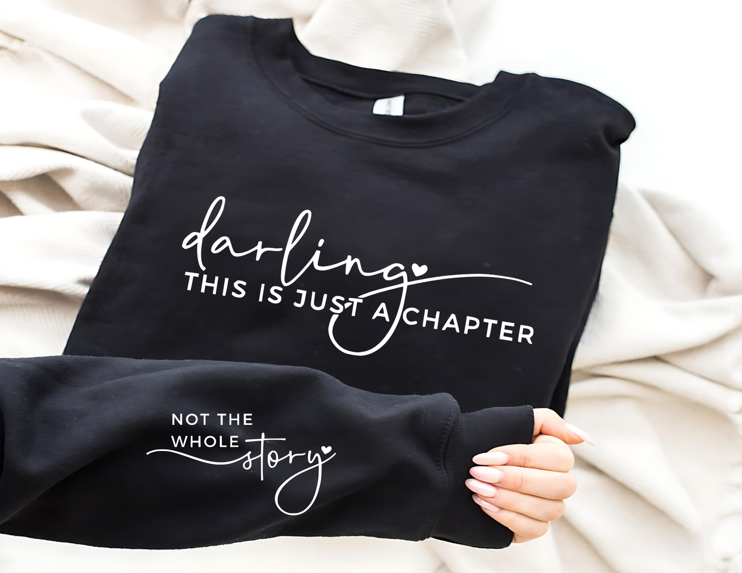 Darling This Is Just A Chapter Unisex Fleece Crew Sweatshirt #248