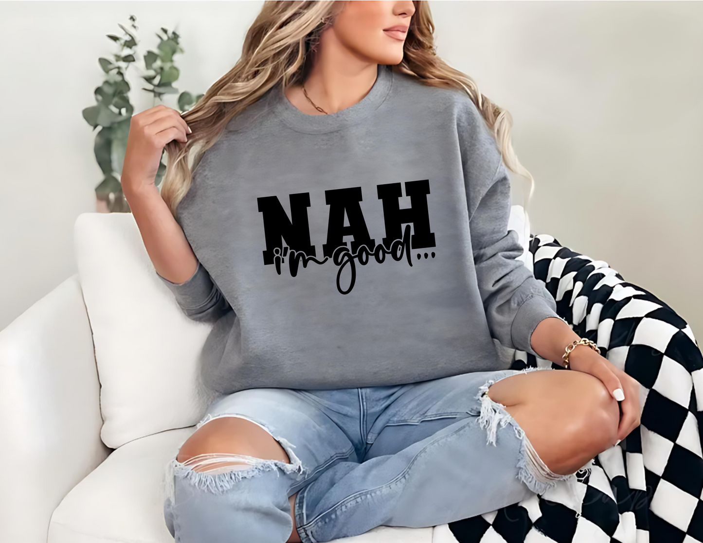 NAH I'm Good Unisex Fleece Crew Sweatshirt #251