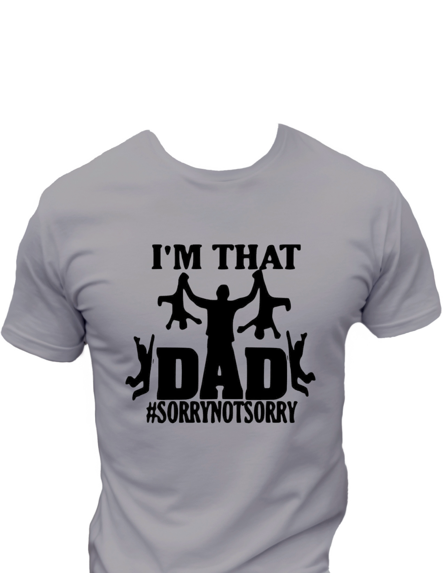 I'M That Dad T-Shirt, Funny Tee Shirt, 0089