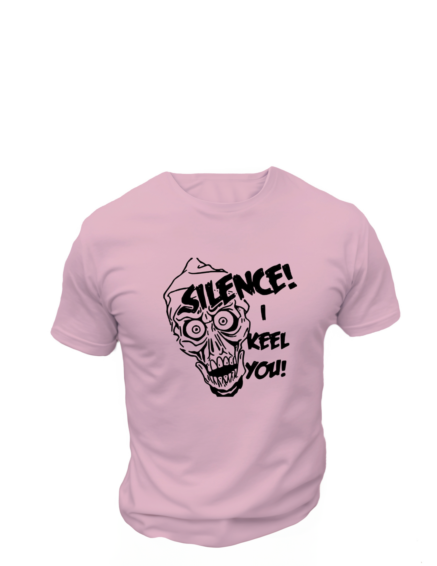 Silence! I Keel You! T-Shirt, Funny Tee Shirt , Great gift Idea, Cotton 0091