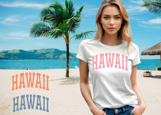 Hawaii T-Shirt, 3 Text Color options