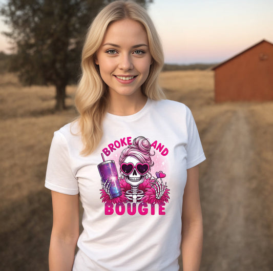 Broke And Bougie T-Shirt , Funny Cute Women's Graphic Shirt, Roommate Shirt, Gift for Wife, Gift for Her