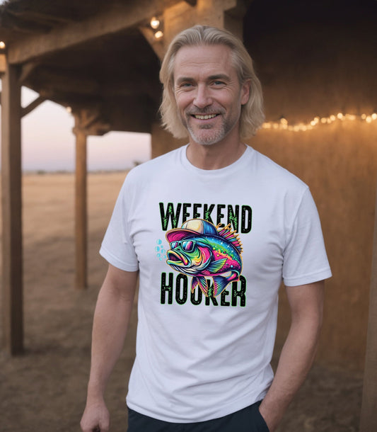 Weekend Hooker T-Shirt, Funny Tee Shirt , Great gift Idea