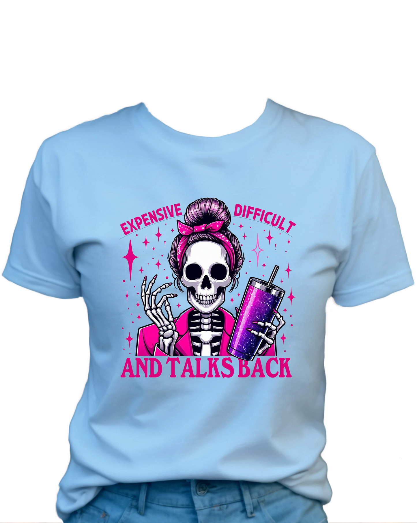 Expensive Difficult And Talks Back, Funny Cute Women's Graphic Shirt, 0068