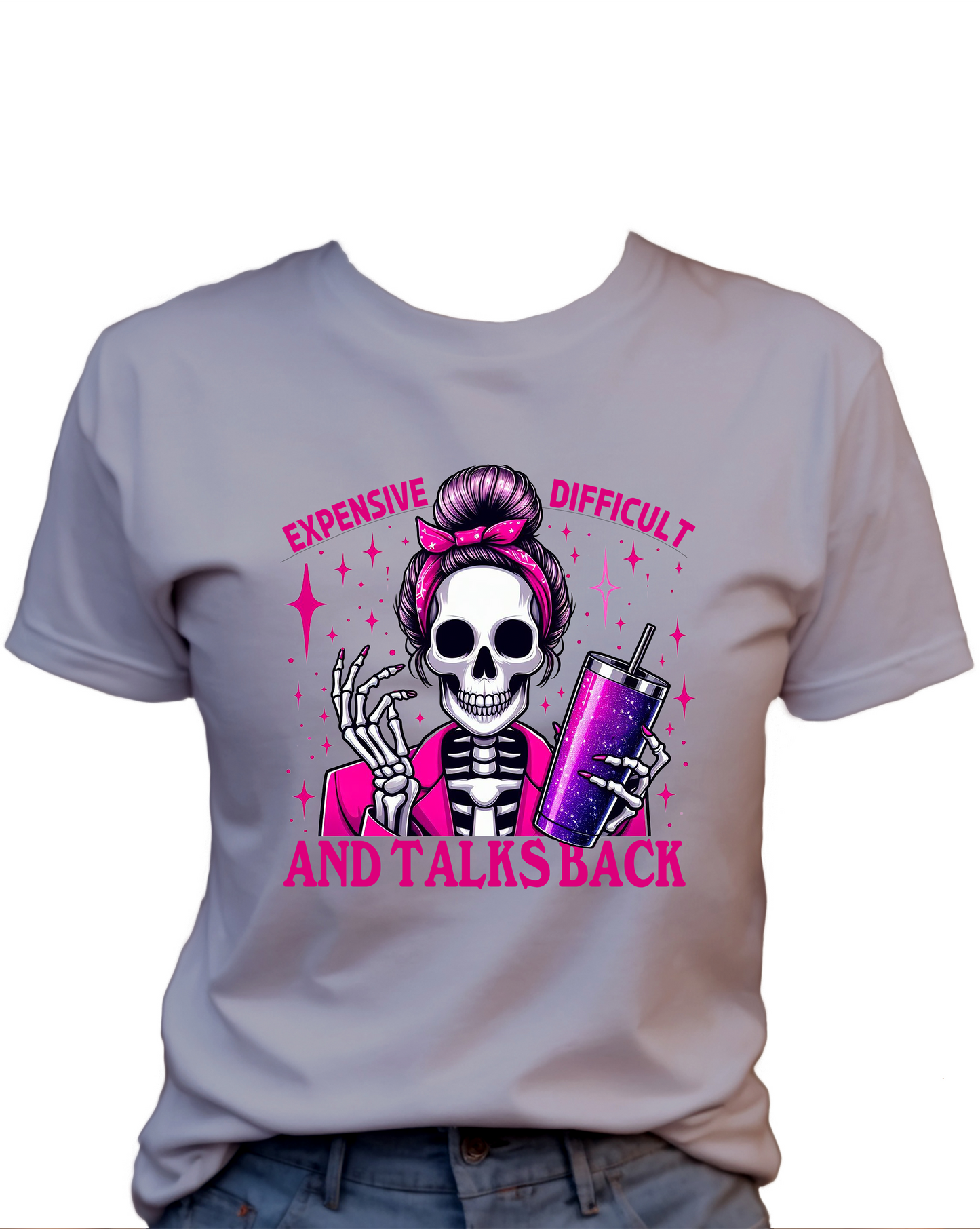 Expensive Difficult And Talks Back, Funny Cute Women's Graphic Shirt, 0068