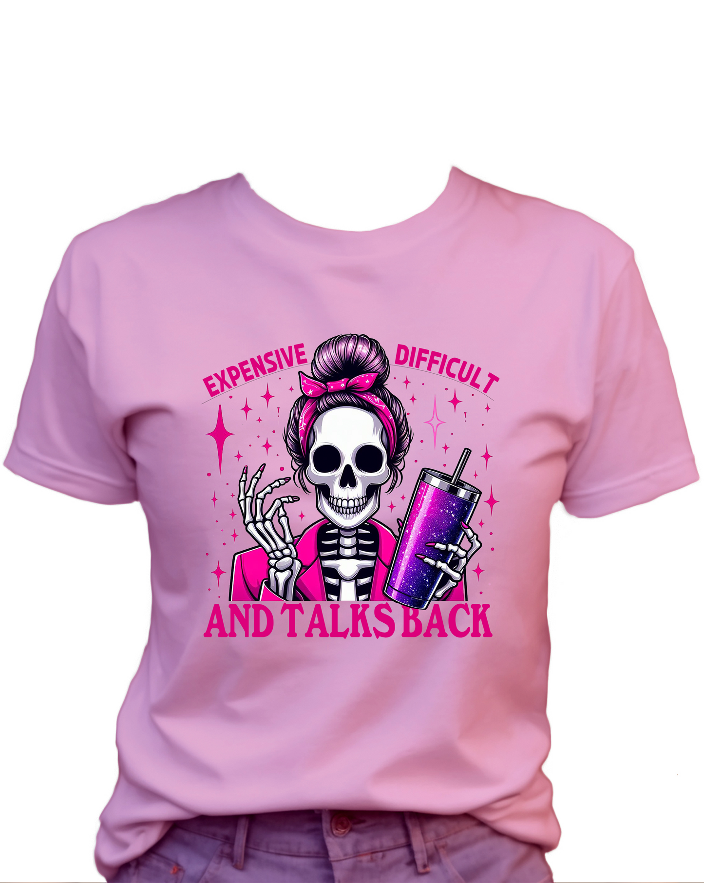 Expensive Difficult And Talks Back, Funny Cute Women's Graphic Shirt, 0068