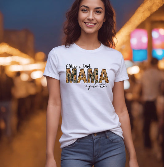 Glitter and Dirt MAMA Of Both T-Shirt , Funny Cute Women's Graphic Shirt, 0072 Polyester