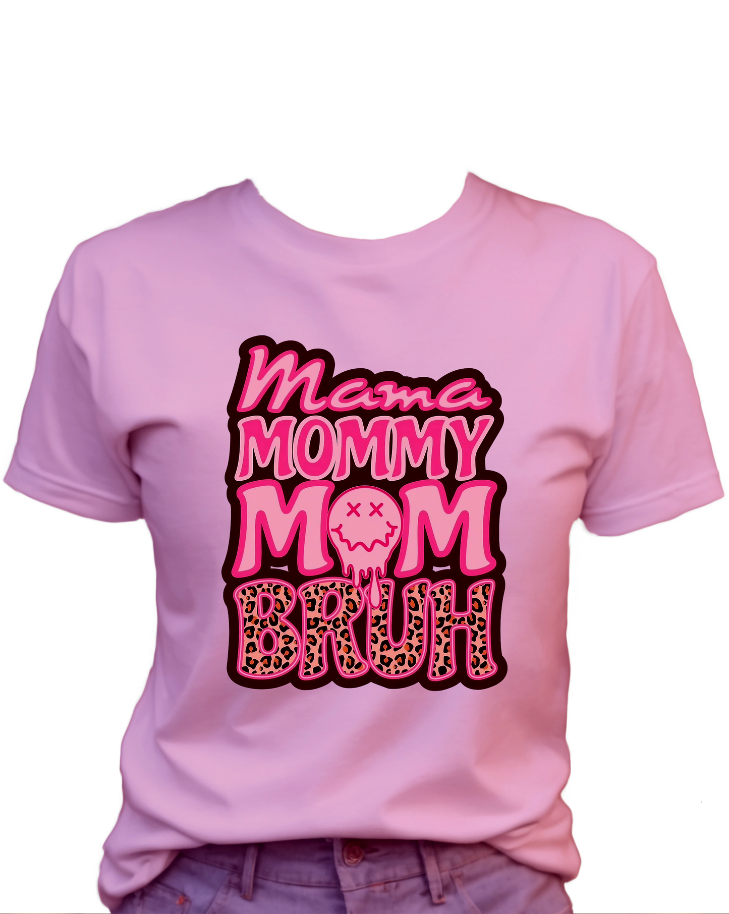 Mama Mommy Mom Bruh T-Shirt , Funny Cute Women's Graphic Shirt, 0076