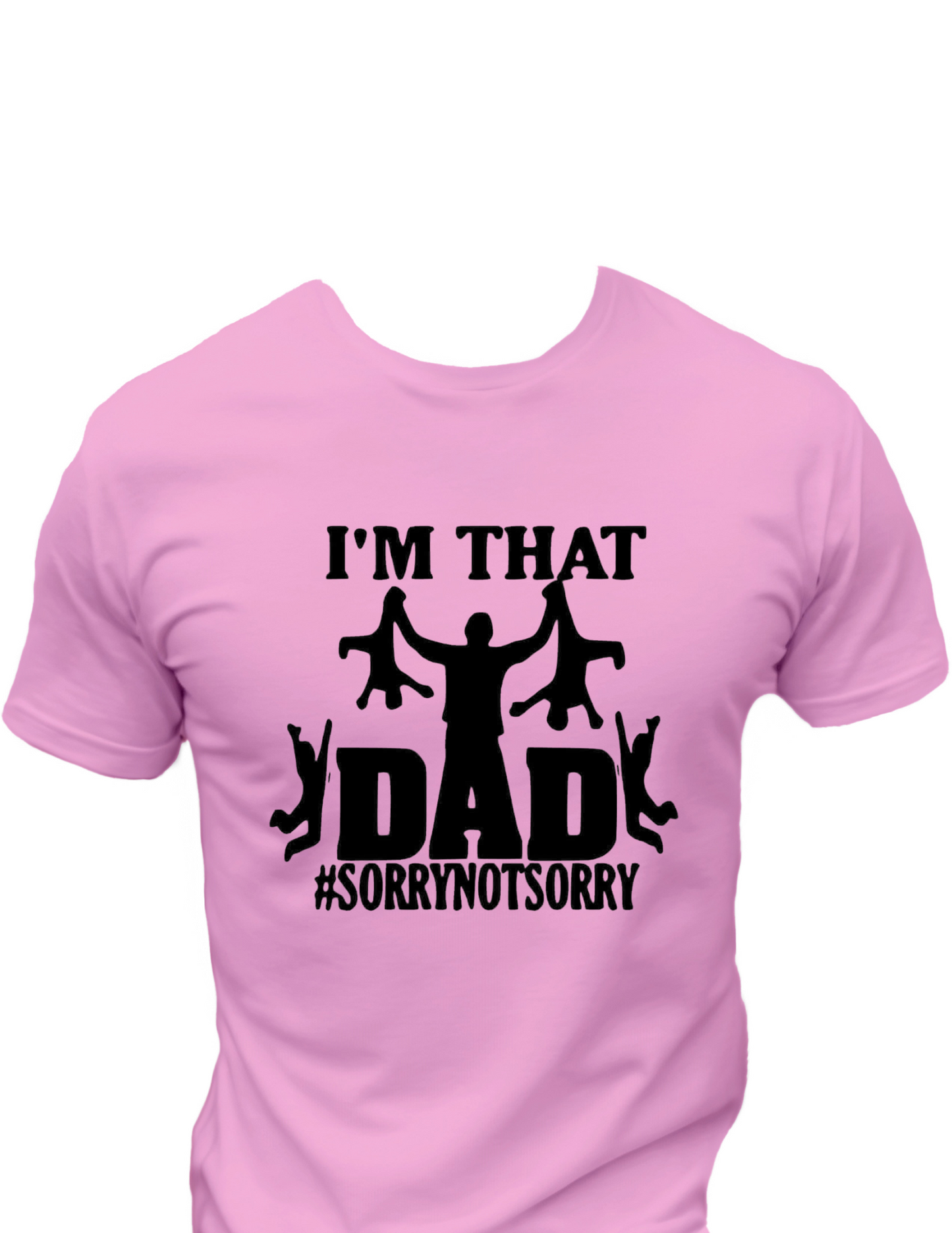 I'M That Dad T-Shirt, Funny Tee Shirt, 0089