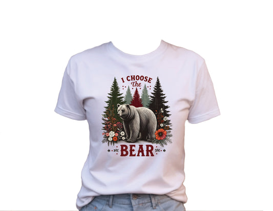 I Choose The Bear T-Shirt , Funny Cute Women's Graphic Shirt, 0101