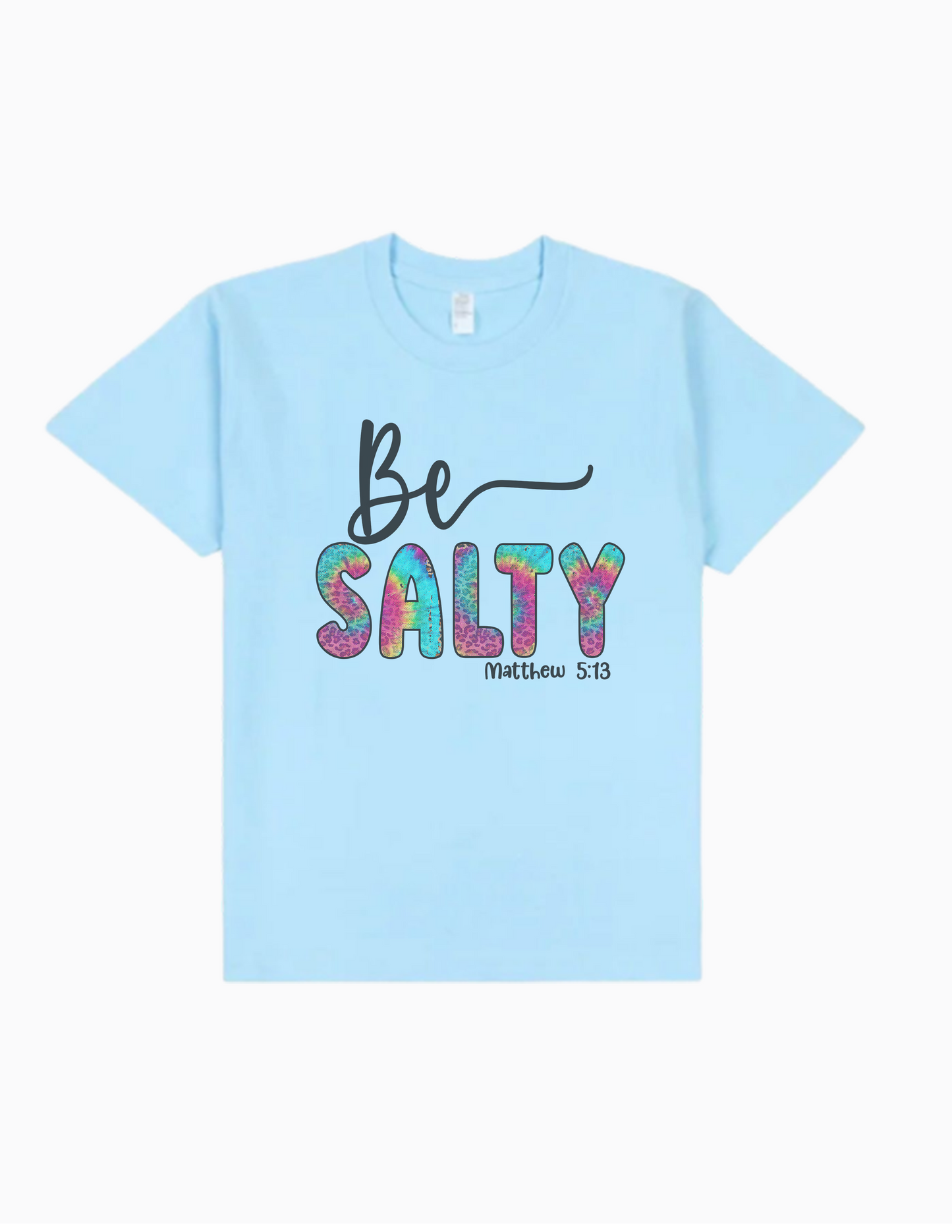 Be Salty T-Shirt