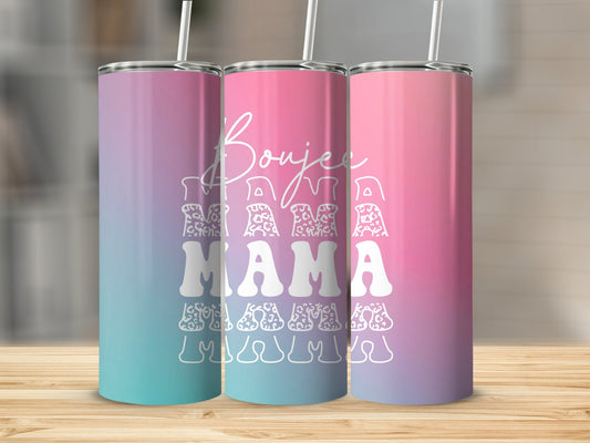 Boujee MAMA Stainless Steel Insulated Tumblers 20oz